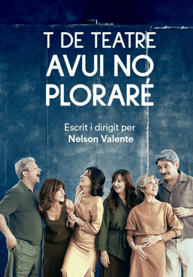 T de Teatre: Avui no plorar